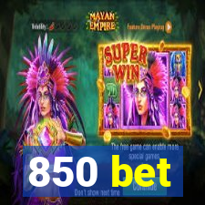 850 bet